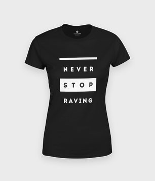 Koszulka Never stop raving