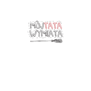 Mój tata wymiata
