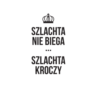 Szlachta kroczy