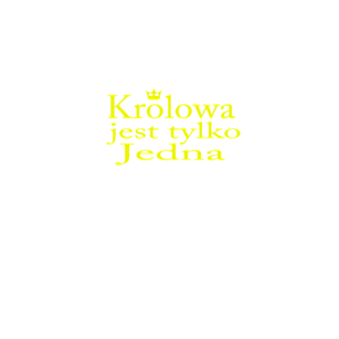 Królowa jest tylko jedna