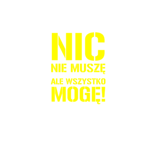 Nic nie muszę 2