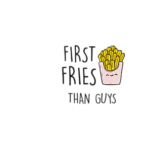Kubek First fries than guys