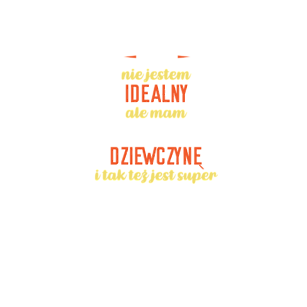 Może Nie Jestem Idealny...