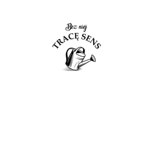 Bez niej