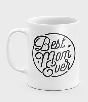 Best Mom Ever - napis