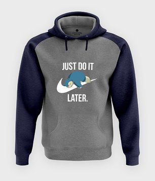 Bluza Do it later
