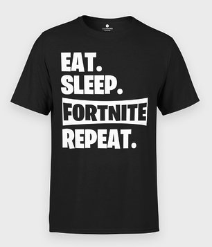 Eat Sleep Fortnite Repeat