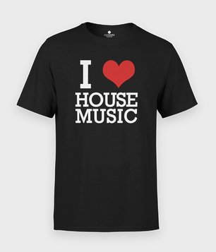 I love house music