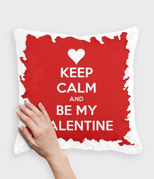 Keep Calm and be my Valentine