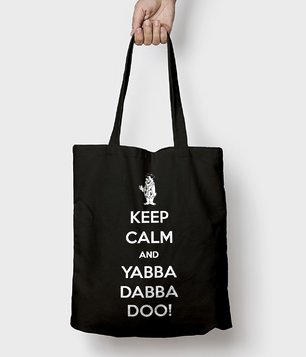 Torba Keep Calm and Yabba Dabba Doo