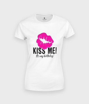 Koszulka Kiss me its my birthday