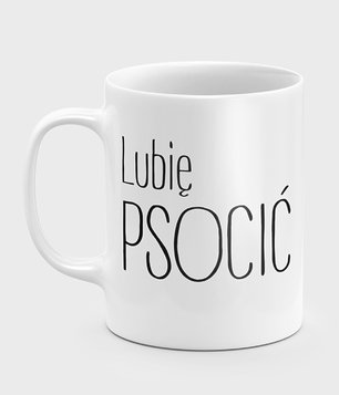 Kubek Lubię psocić