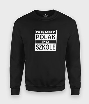 Bluza Mądry Polak po szkole