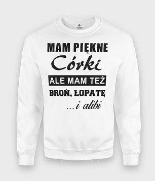 Bluza Mam piękne córki, ale...