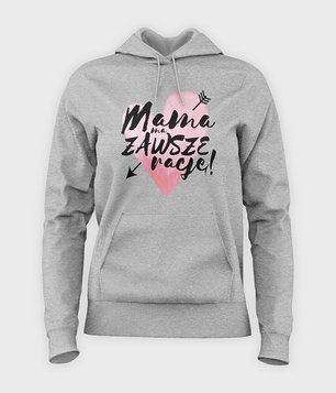 Mama ma zawsze rację