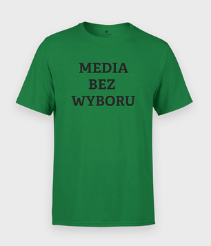 Media bez wyboru