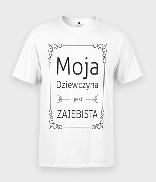 Moja dziewczyna jest zajebista