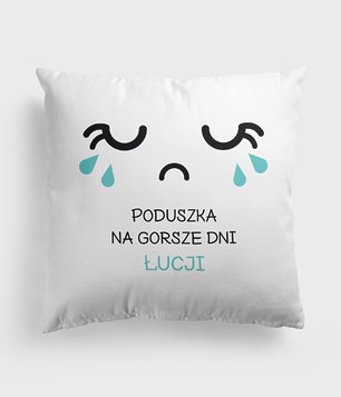 Poduszka Na lepsze i gorsze dni + imię