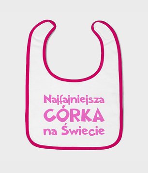 Śliniak Najfajniejsza córka na świecie