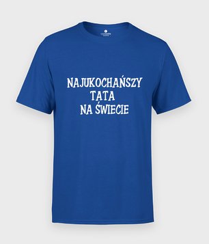 Koszulka Najukochańszy tata na świecie