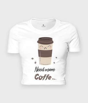 Need more coffe