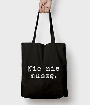 Torba Nic nie muszę