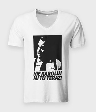 Nie Karoluj mi tu