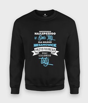 Bluza Niesamowicie przystojny tata