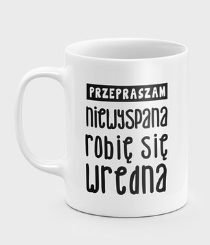 Niewyspana robię się wredna