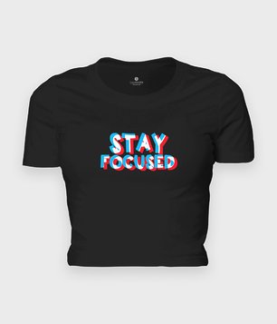 Stay focused