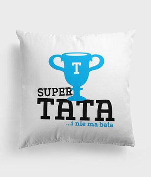 Super tata i nie ma bata