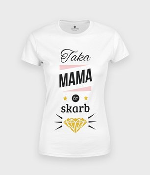 Koszulka Taka mama to skarb