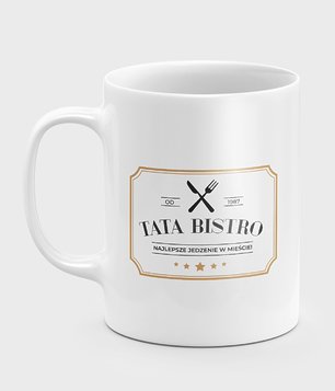 Kubek Tata Bistro + Personalizacja