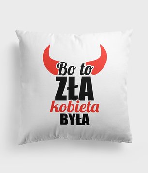 Poduszka To zła kobieta była