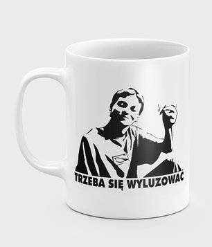 Kubek Trzeba się wyluzowa