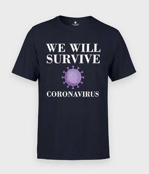 We will survive