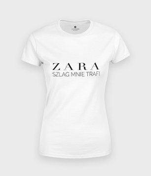 Koszulka Zara mnie szlag trafi
