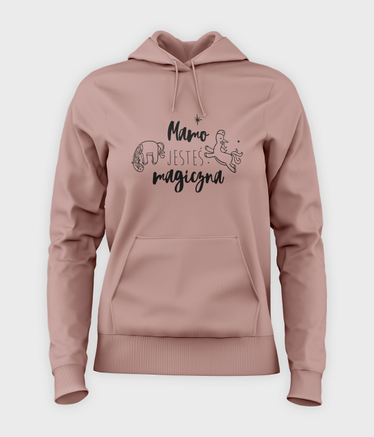 Bluza damska z kapturem Mamo jesteś magiczna