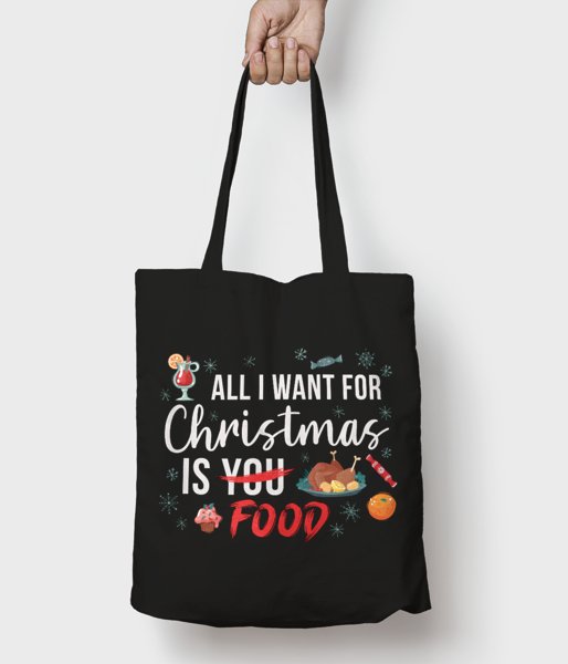 All i want for christmas is food - torba bawełniana