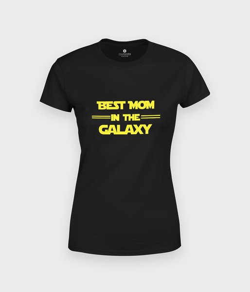 Best mom in the galaxy - koszulka damska