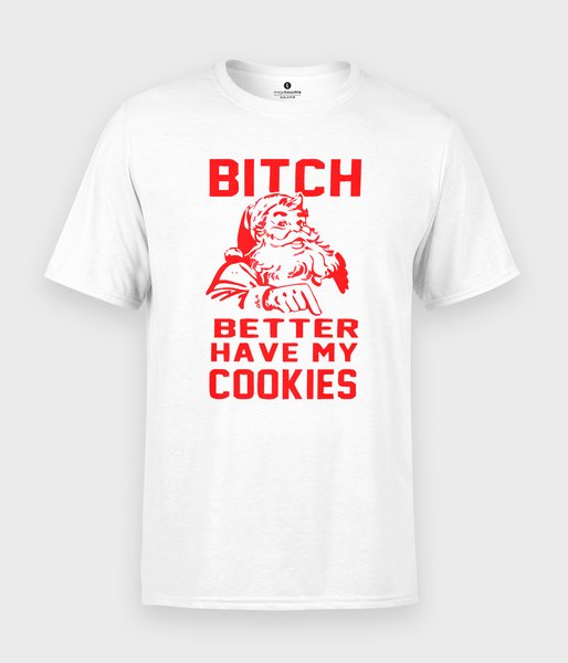 Better have my cookies - koszulka męska