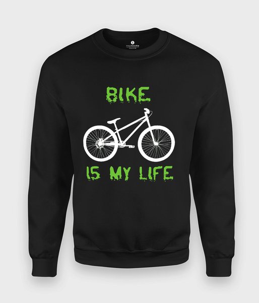 Bike is my life - bluza klasyczna