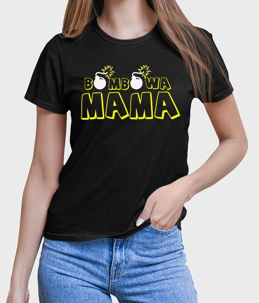 Bombowa mama - koszulka damska