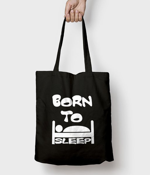 Born to sleep - torba bawełniana