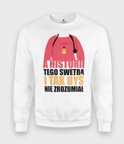 Chłopaki nie płaczą Historia Swetra - bluza klasyczna