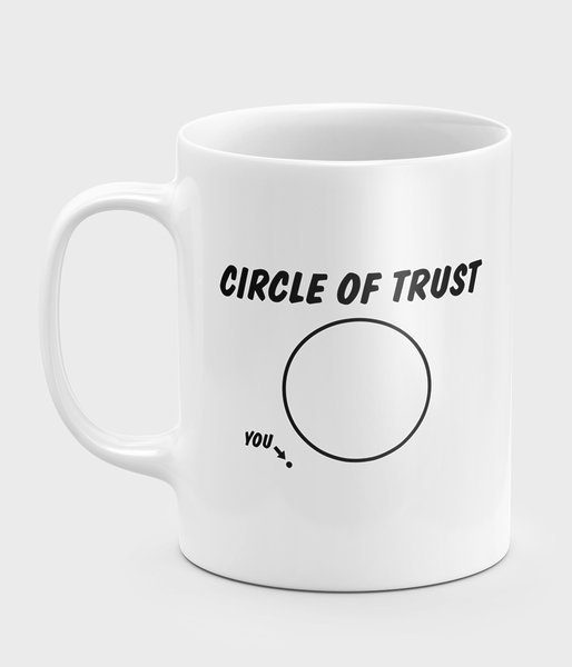 Circle of trust  - kubek