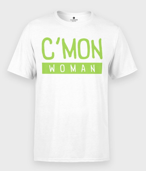 Come on Woman - koszulka męska