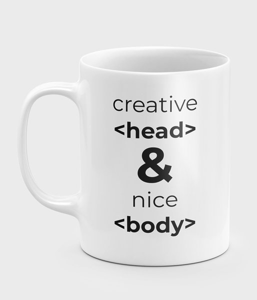 Creative Head & Nice Body - kubek