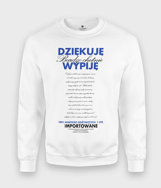 Dziękuję, Bardzo Chętnie Wypiję - bluza klasyczna