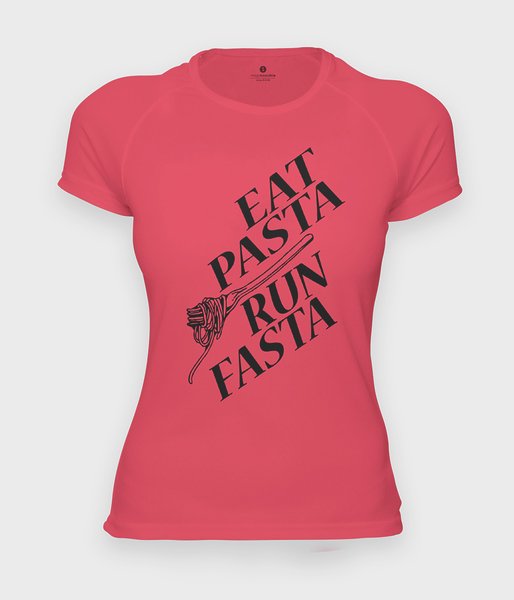 Eat pasta run fasta - koszulka damska sportowa